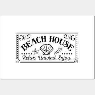 Beach House - Relax Unwind Enjoy Posters and Art